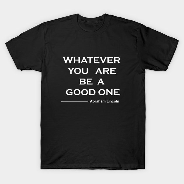 positive quote T-Shirt by omitay